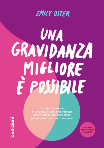 Una gravidanza migliore e possibile