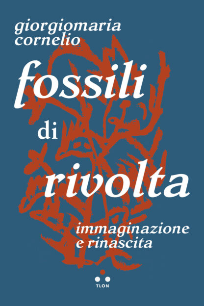 fossili di rivolta