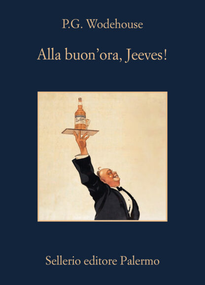 alla buon'ora, jeeves!