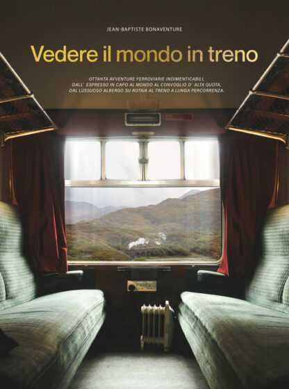 vedere il mondo in treno