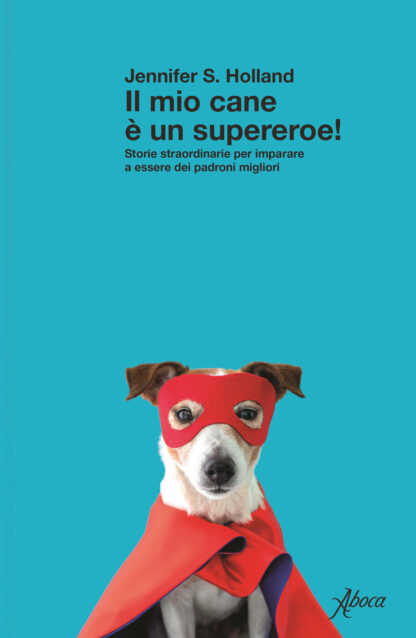 il mio cane è un supereroe